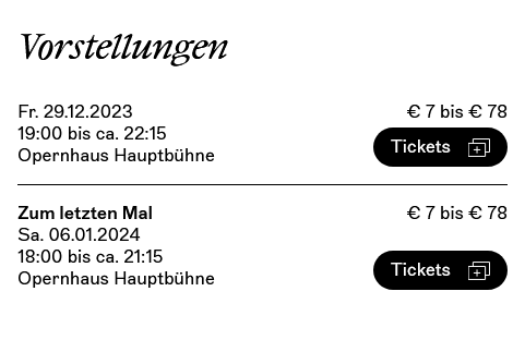 A heading with the German word for "shows" followed by two dates on the 29th of December and 6th of January, both shows have an icon button on their right with the label "Tickets" and an icon that shows a plus sign inside a rectangle